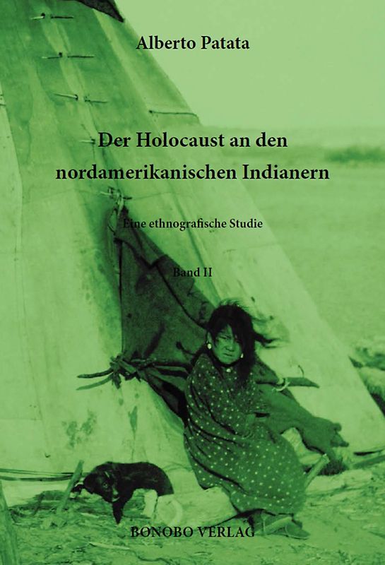Der Holocaust an den nordamerikanischen Indianern.