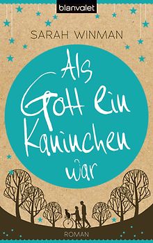 Als Gott ein Kaninchen war