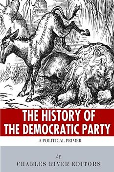 The History of the Democratic Party: A Political Primer