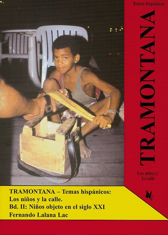 Los ninos y la calle. Ninos objeto en el siglo XXI / Los niños y la calle. Niños objeto en el siglo XXI. Lehrer- /Lösungsheft