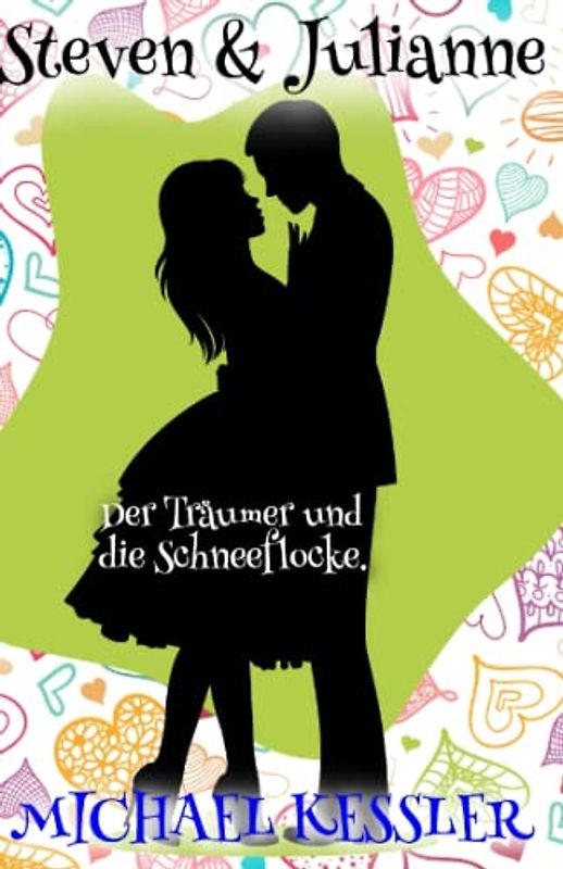 Steven & Julianne: Der Träumer und die Schneeflocke.