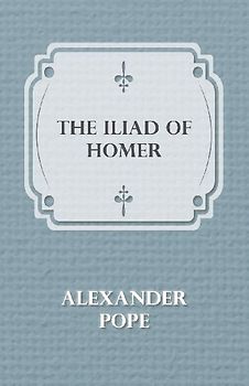 The Iliad Of Homer