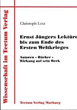 Ernst Jüngers Lektüre bis zum Ende des Ersten Weltkrieges