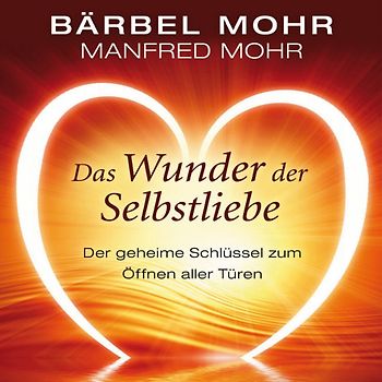 Das Wunder der Selbstliebe