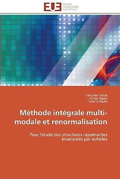 Méthode intégrale multi-modale et renormalisation
