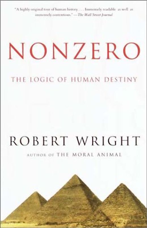 Nonzero: The Logic of Human Destiny (Vintage) - Robert Wright