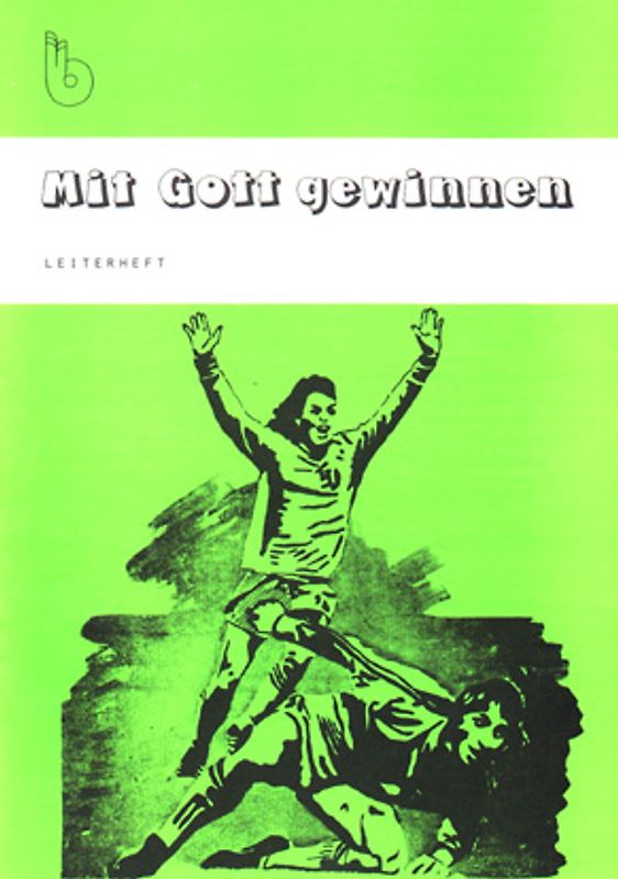 Mit Gott gewinnen - Leiterheft