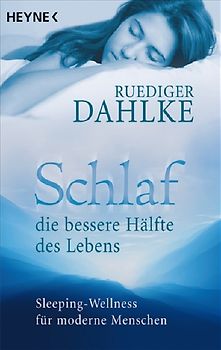 Schlaf - die bessere Hälfte des Lebens