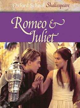 Oxford School Shakespeare. Third Edition / Ab 11. Schuljahr - Romeo and Juliet