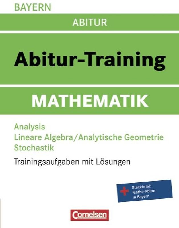 Abitur-Training Mathematik - Bayern / Arbeitsbuch mit Trainingsaufgaben und Lösungen