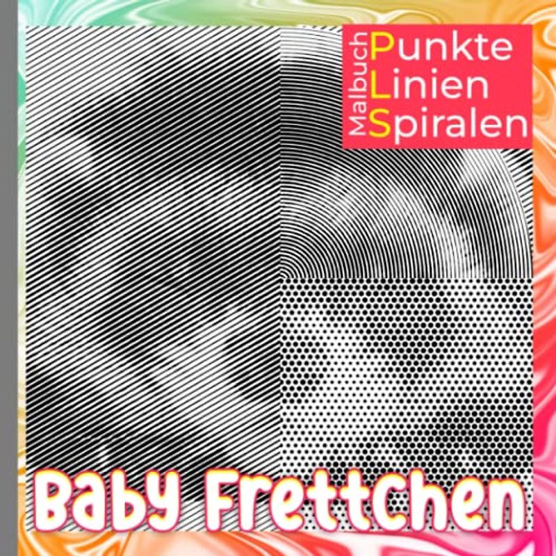 Baby Frettchen Punkte Linien Spiralen Malbuch: Entzückendes Tier in 30 Bildern spiralgebunden | Farbseiten für Liebhaber allen Alters | Geburtstag | Zur Kreativität | Angstlinderung | Jeder Anlass