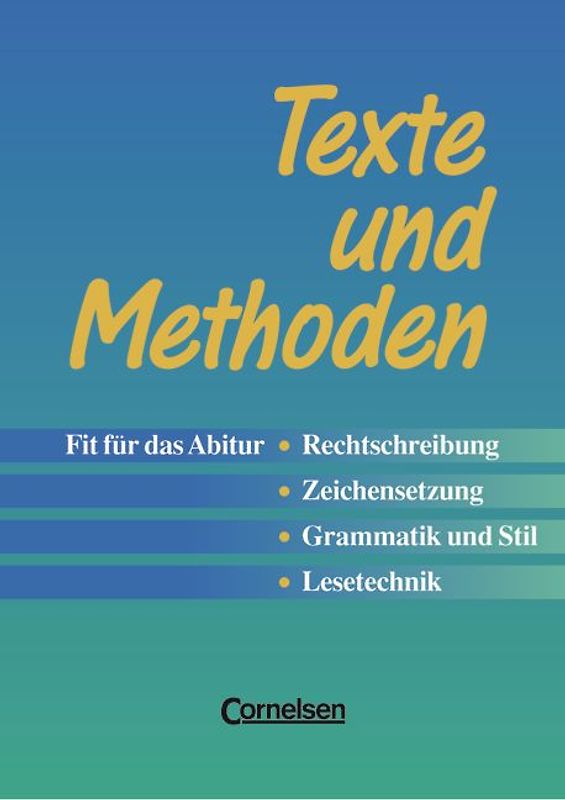 Texte und Methoden. Lehr- und Arbeitsbuch Oberstufe - Zweibändige Ausgabe / Fit für das Abitur