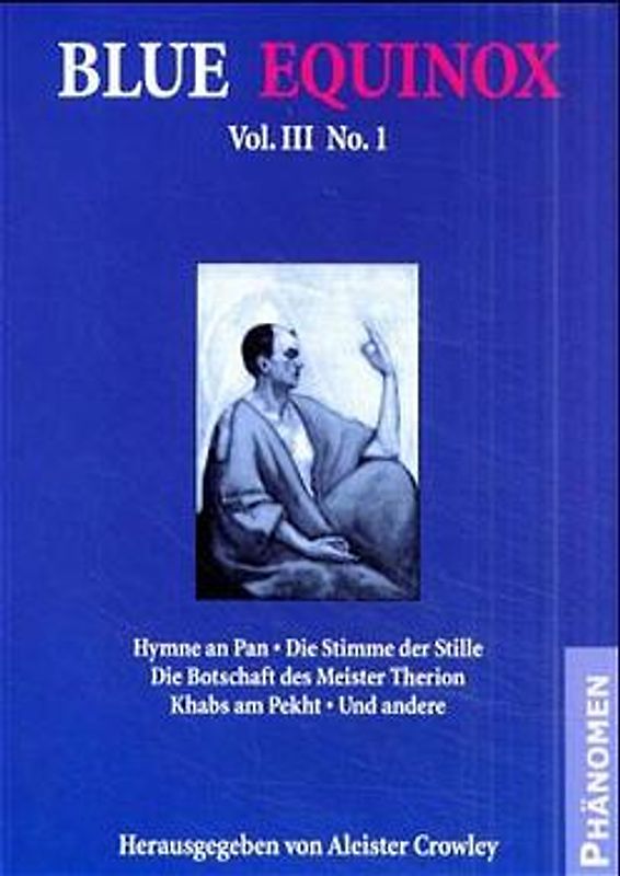 Blue Equinox / Das Ziel der Religion - die Methode der Wissenschaft. Volume III