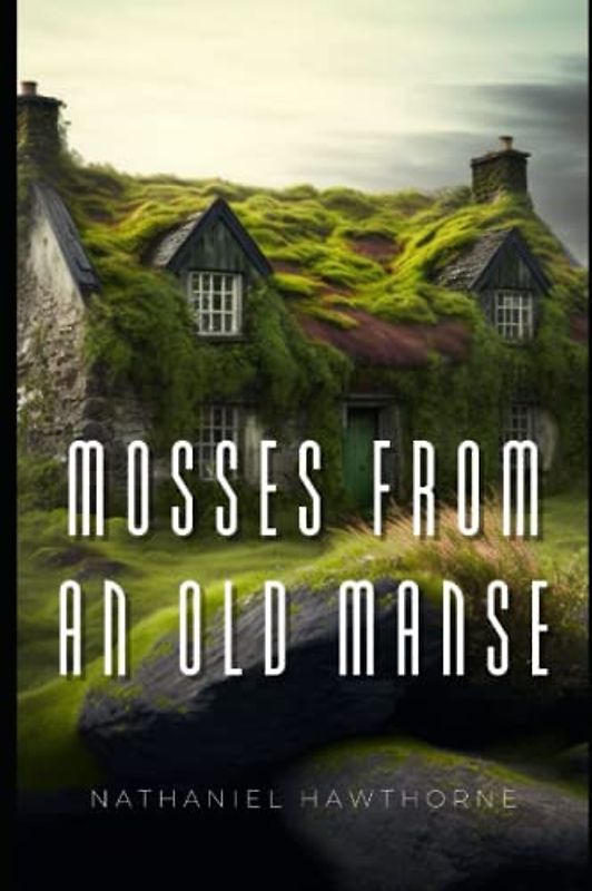Mosses from an Old Manse