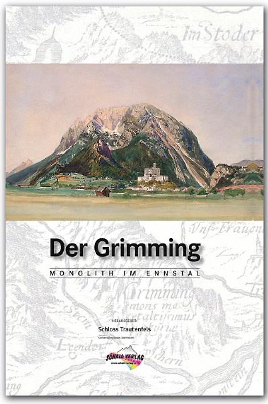 DER GRIMMING - Monolith im Ennstal