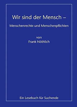 Wir sind der Mensch