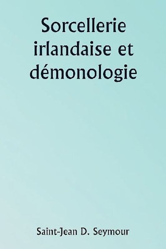 Irish Witchcraft and Demonology