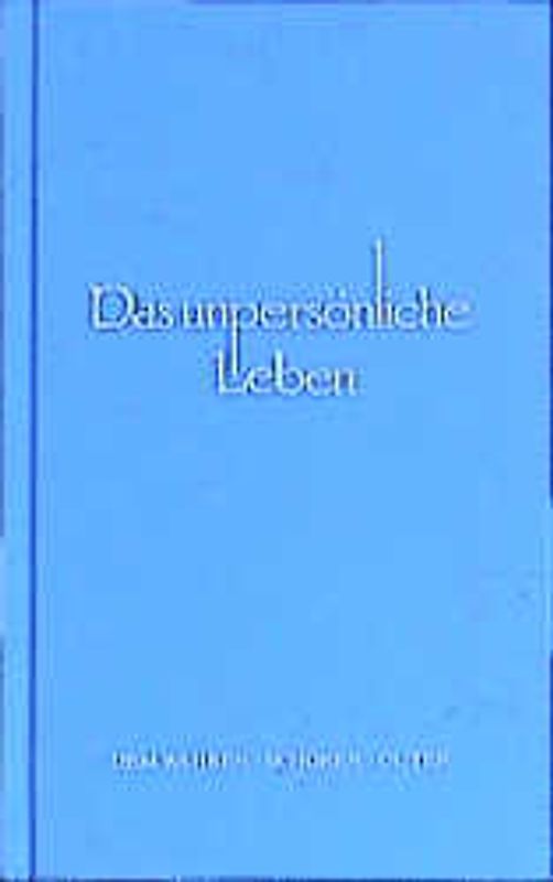 Das unpersönliche Leben