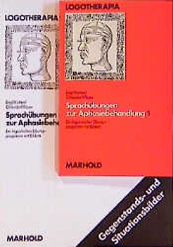 Sprachübungen zur Aphasiebehandlung. Ein linguistisches Übungsprogramm mit Bildern