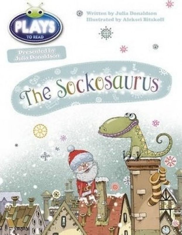 Julia Donaldson Plays The Sockosaurus (Blue) (BUG CLUB)