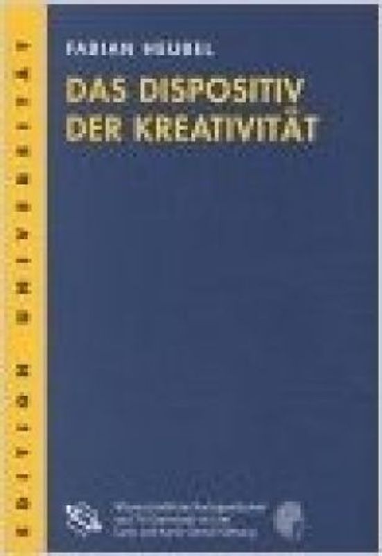Das Dispositiv der Kreativität