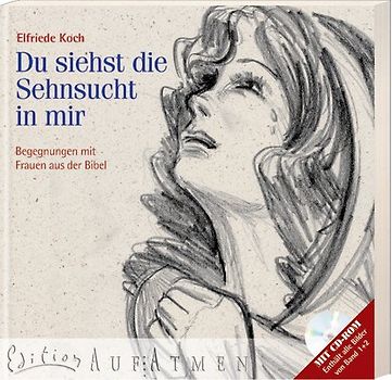 Du siehst die Sehnsucht in mir