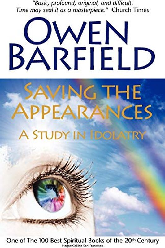 Saving the Appearances: A Study in Idolatry