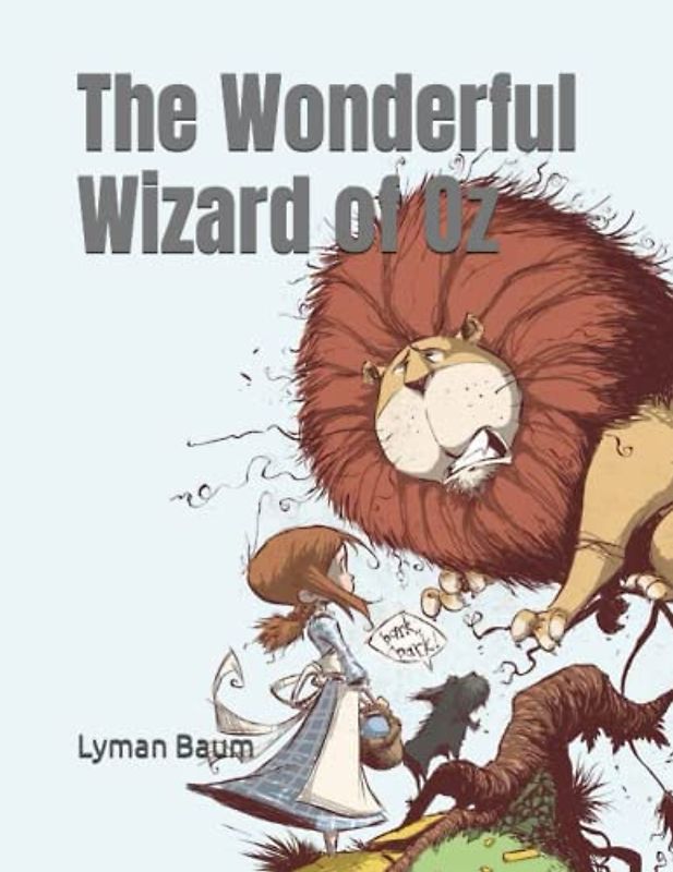The Wonderful Wizard of Oz: Annotated