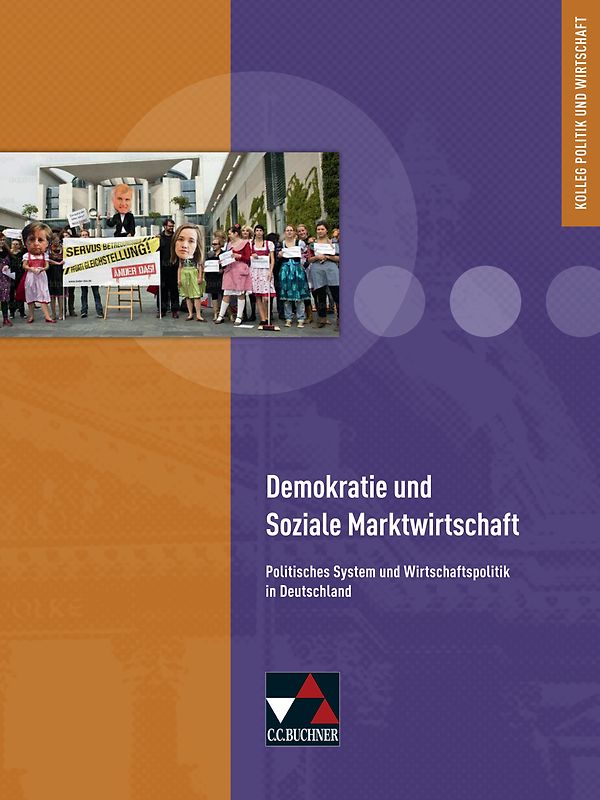 Kolleg Politik und Wirtschaft - neu / Demokratie und Soziale Marktwirtschaft