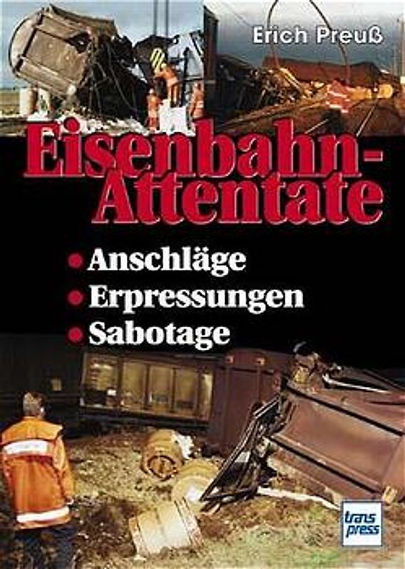 Eisenbahn-Attentate