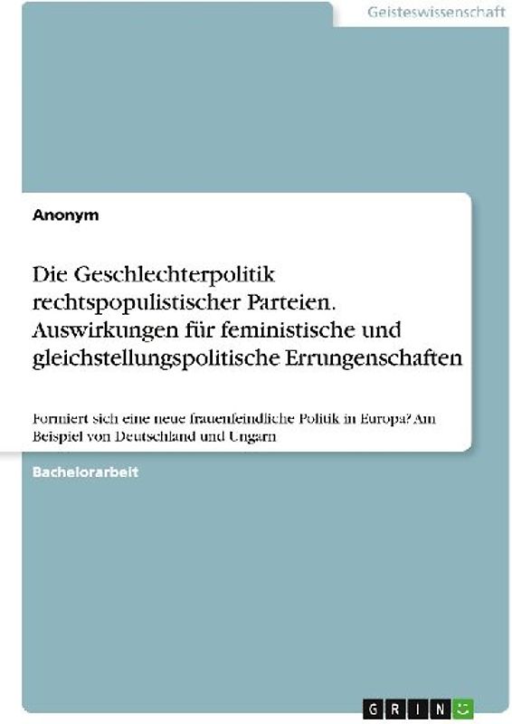 Die Geschlechterpolitik rechtspopulistischer Parteien. Auswirkungen für feministische und gleichstellungspolitische Errungenschaften