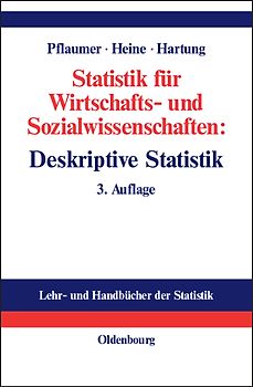 Statistik für Wirtschafts- und Sozialwissenschaften: Deskriptive Statistik