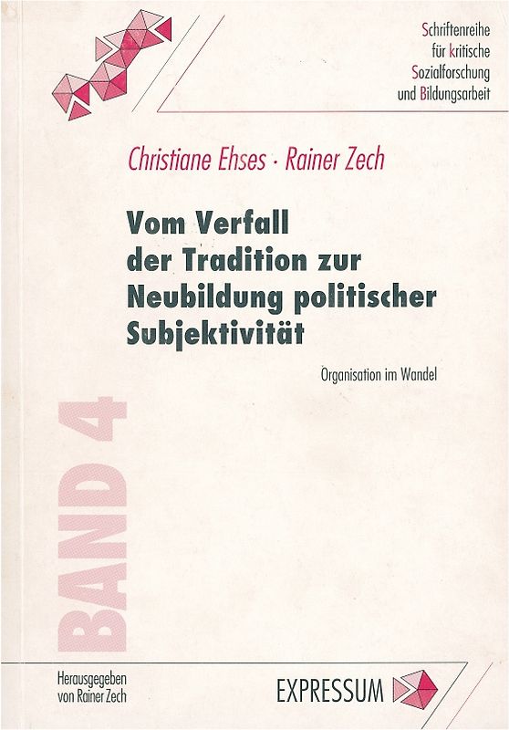 Vom Verfall der Traditionen zur Neubildung politischer Subjektivität