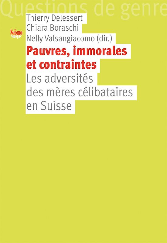 Pauvres, immorales et contraintes