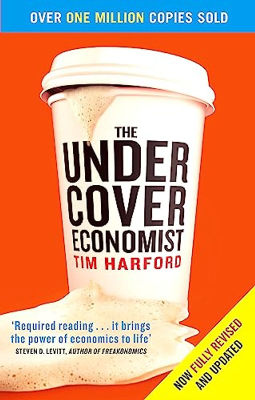 The Undercover Economist - Tim Harford