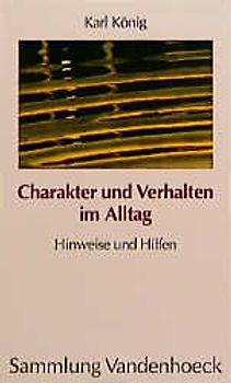 Charakter und Verhalten im Alltag