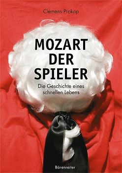 Mozart. Der Spieler