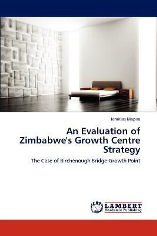 An Evaluation of Zimbabwe's Growth Centre Strategy