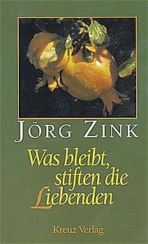 Was bleibt, stiften die Liebenden