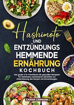 Hashimoto und Entzündungshemmende Ernährung Kochbuch