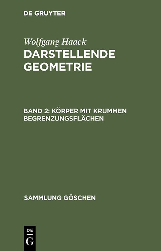 Wolfgang Haack: Darstellende Geometrie / Körper mit krummen Begrenzungsflächen