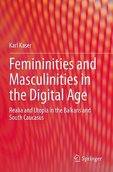 Femininities and Masculinities in the Digital Age