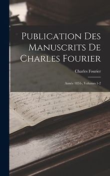 Publication Des Manuscrits De Charles Fourier
