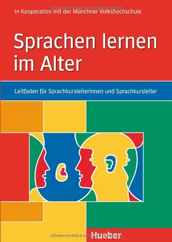 Sprachen lernen im Alter. Leitfaden für Sprachkursleiterinnen und Sprachkursleiter
