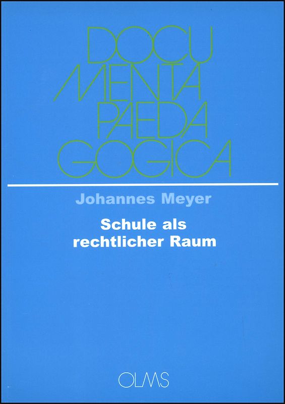 Die Schule als rechtlicher Raum