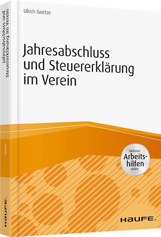 Jahresabschluss und Steuererklärung im Verein - inkl. Arbeitshilfen online