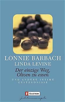 Der einzige Weg, eine Olive zu essen und andere Geheimnisse