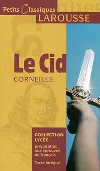 Petits Classiques Larousse / Le Cid