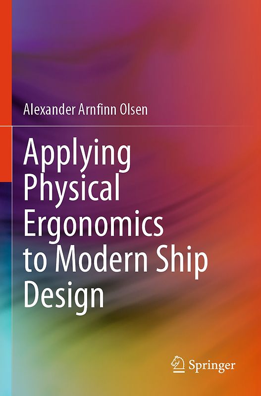 Applying Physical Ergonomics to Modern Ship Design