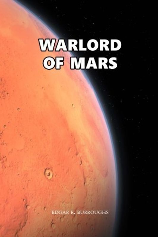 Warlord of Mars: John Carter: Barsoom Series (Vol. 3)